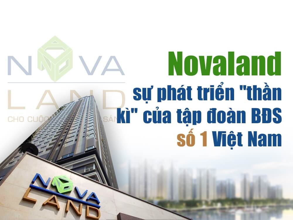 NovaWorld - Tìm hiểu Ý nghĩa, Thông tin, Chủ đầu tư, Giá bán