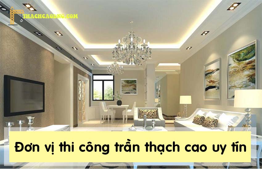 Đơn vị thi công trần thạch cao tại Bình Dương Uy Tín